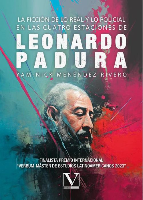 La ficcion de lo real y lo policial en las cuatro estaciones de Leonardo Padura