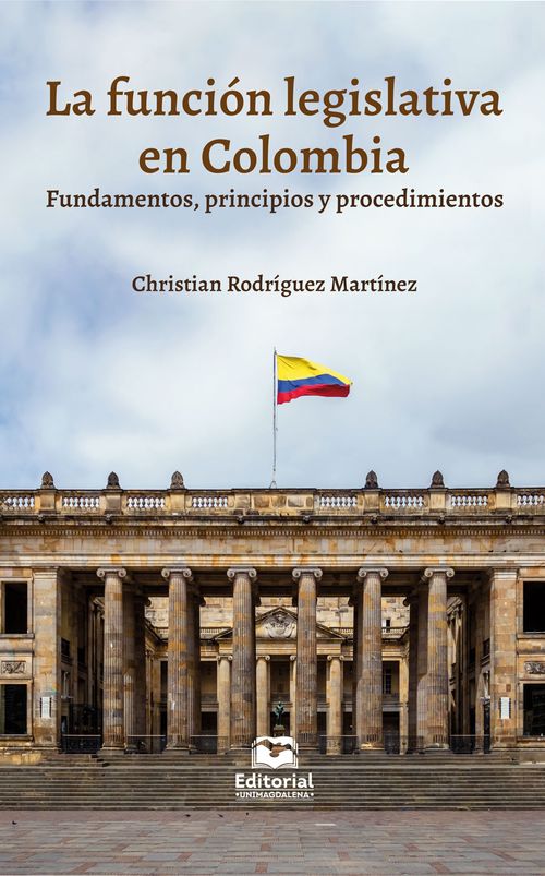 La funcion legislativa en Colombia
