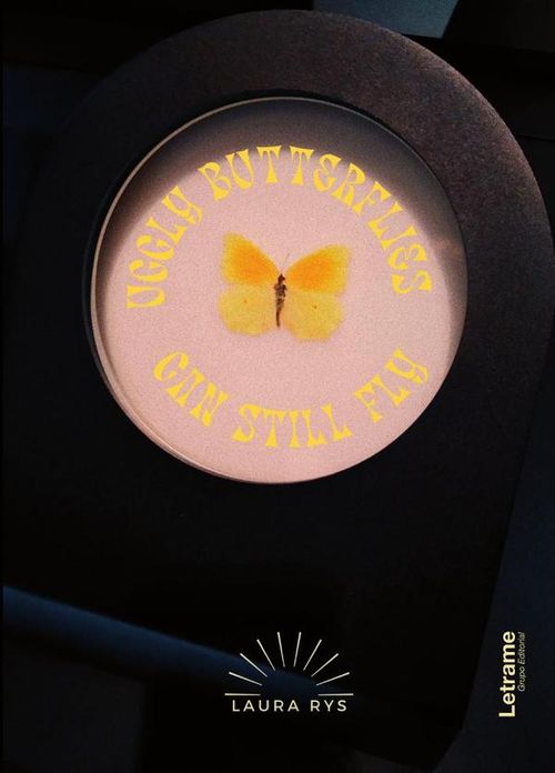 Uggly butterflies can still fly