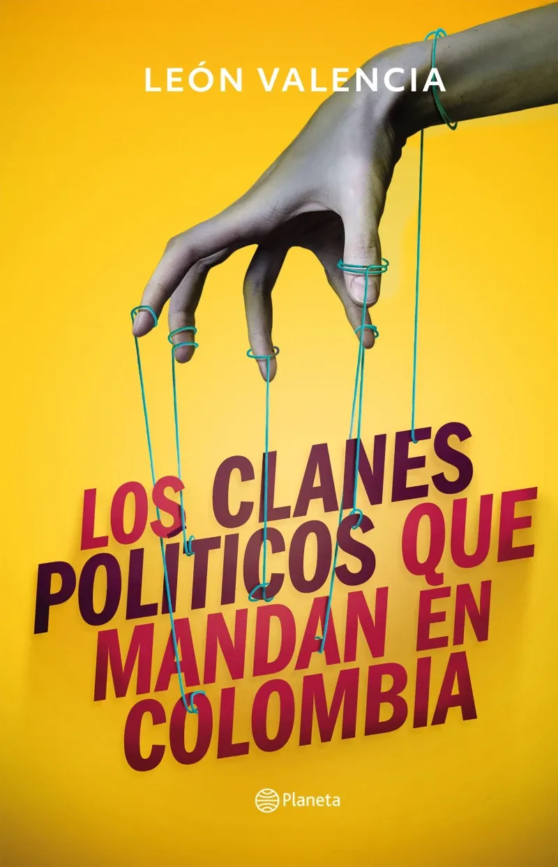 Los clanes politicos que mandan en Colombia
