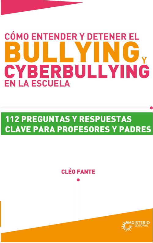 Como entender y detener el bullying y cyberbullying en la escuela