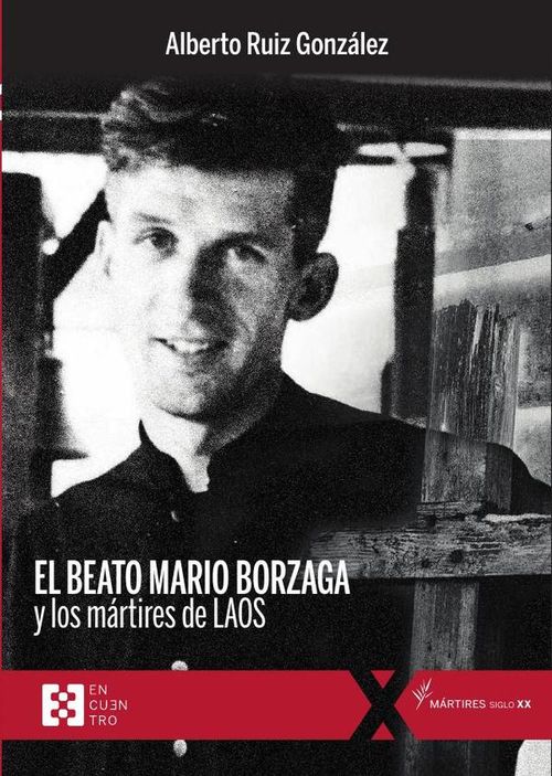 El beato Mario Borzaga y los martires de Laos