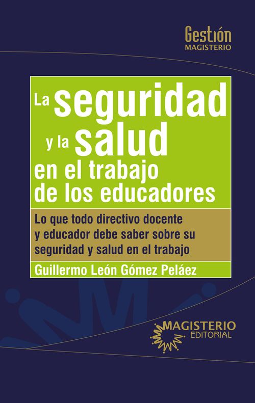 La seguridad y la salud en el trabajo de los educadores