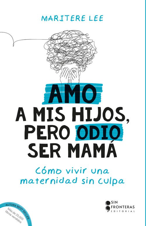 Amo a mis hijos pero odio ser mama