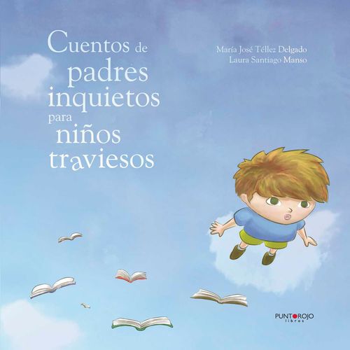 Cuentos de padres inquietos para ni241os traviesos