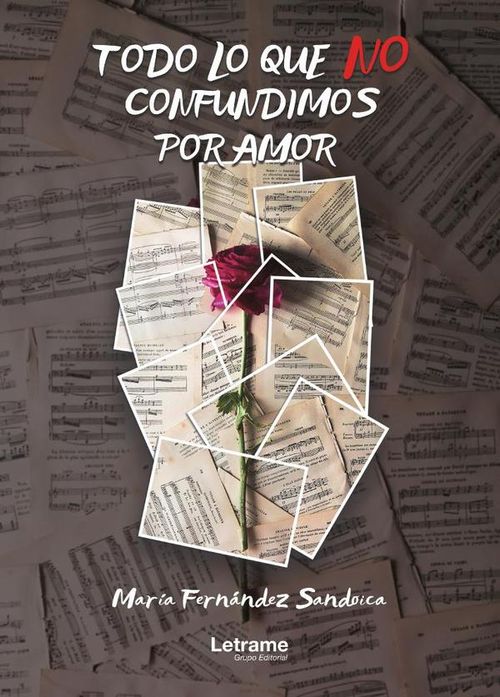 Todo lo que no confundimos por amor