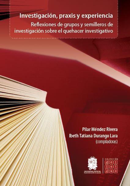Investigacion praxis y experiencia