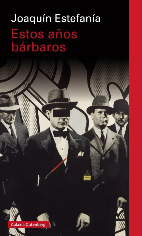 Estos anos barbaros