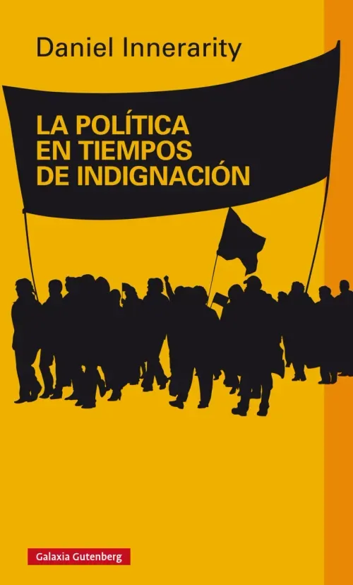 La politica en tiempos de indignacion