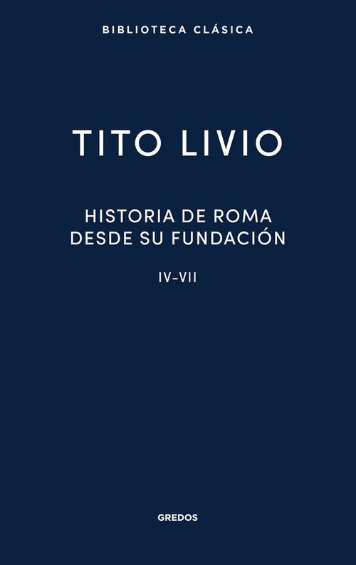 HISTORIA DE ROMA DESDE SU FUNDACION IV VII