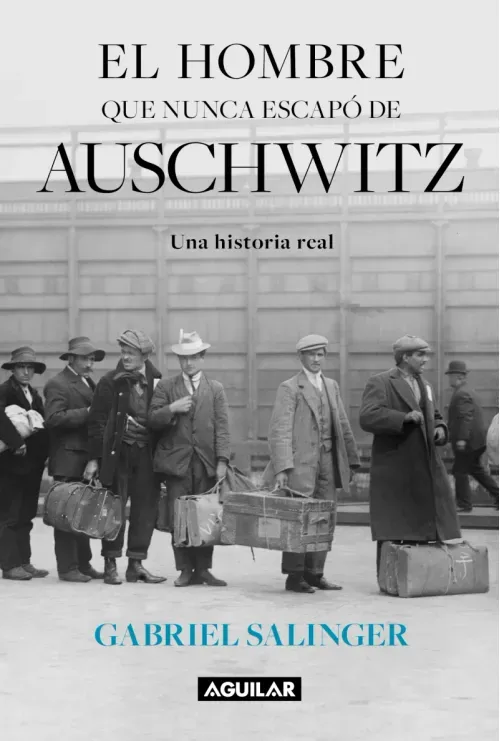 El hombre que nunca escapo de Auschwitz
