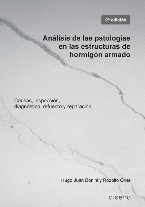 Analisis de las patologias en las estructuras de hormigon armado 2da ed
