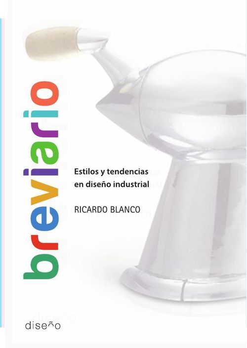 Breviarios Estilos y tendencias en diseno industrial