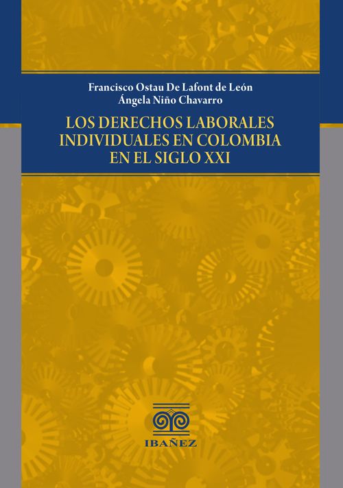 Los derechos laborales individuales en Colombia en el siglo XXI
