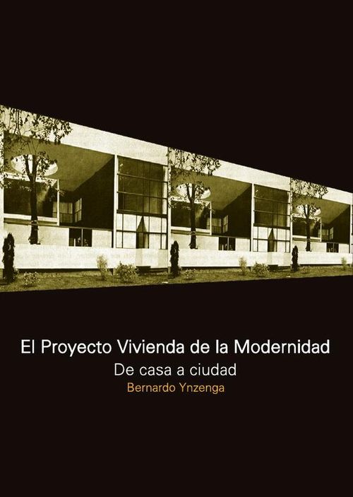El proyecto vivienda de la modernidad