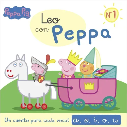 Peppa Pig Lectoescritura - Leo con Peppa Un cuento para cada vocal a e i o u
