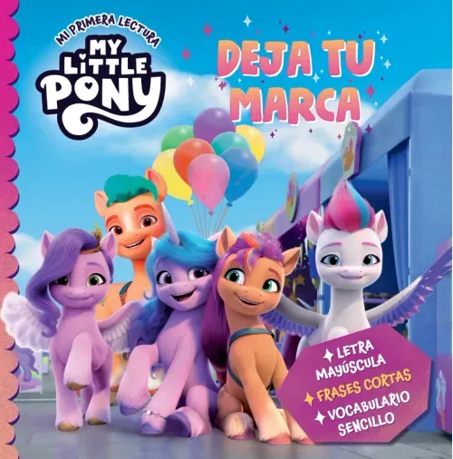 My Little Pony Mi primera lectura - Deja tu marca