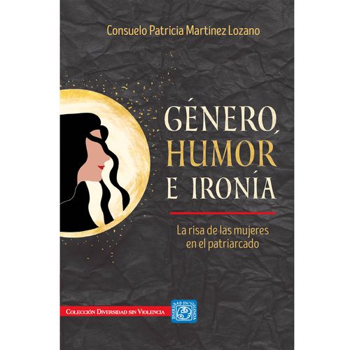 Genero humor e ironia La risa de las mujeres en el patriarcado