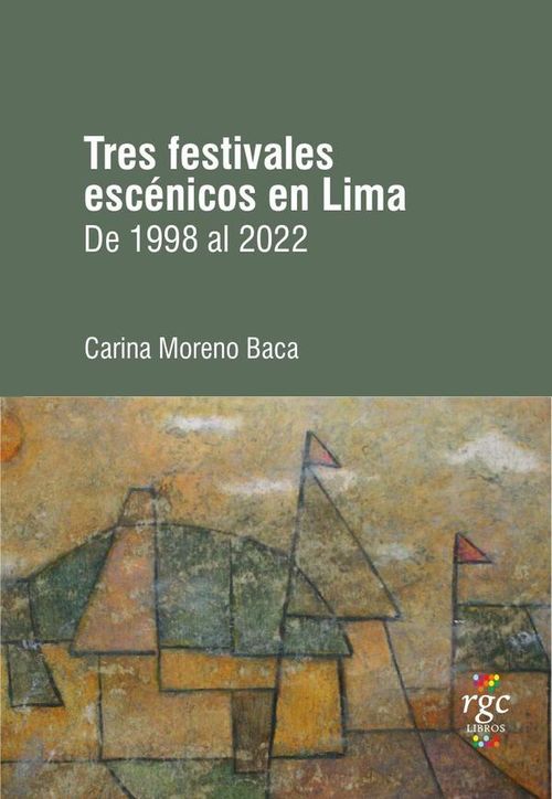 Tres festivales escenicos en Lima