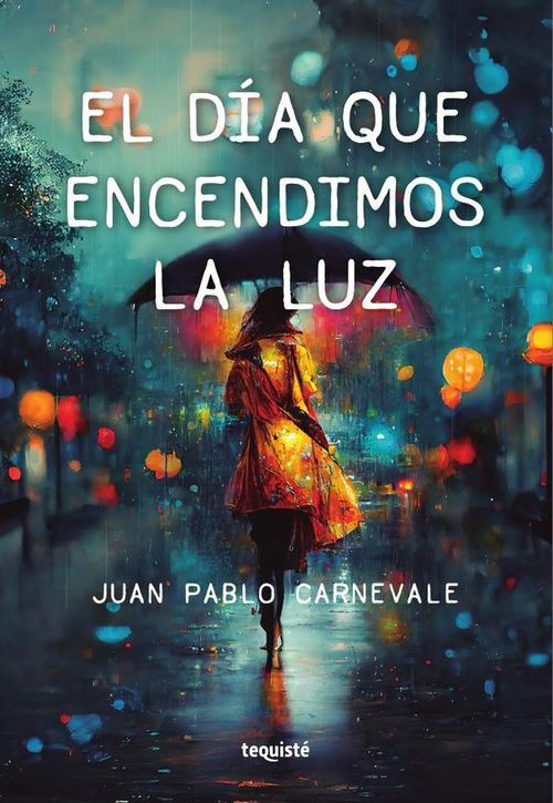 El dia que encendimos la luz