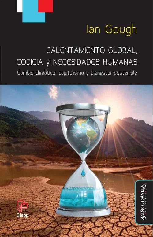 Calentamiento global codicia y necesidades humanas