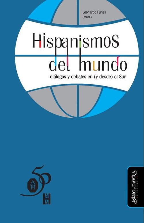 Hispanismos del mundo dialogos y debates en y desde el Sur