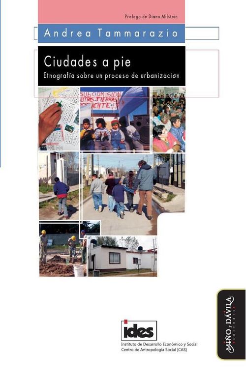 Ciudades a pie Etnografia sobre un proceso de urbanizacion