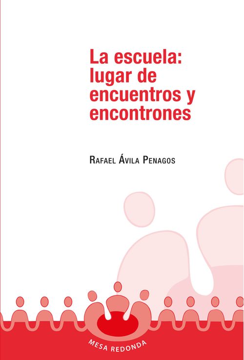 La escuela lugar de encuentros y encontrones