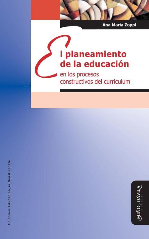 El planeamiento de la educacion en los procesos constructivos del curriculum