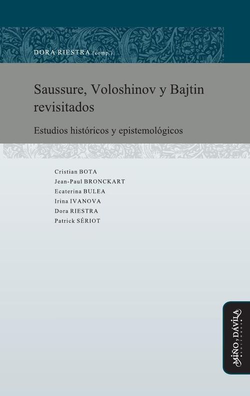 Saussure Voloshinov y Bajtin revisitados