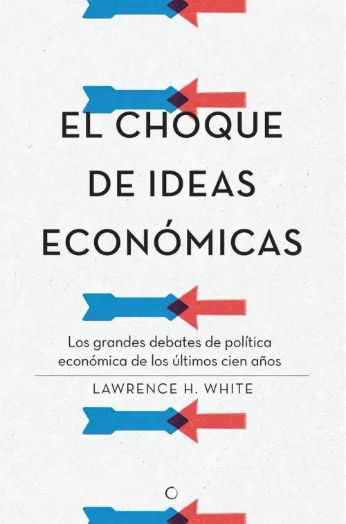 El choque de ideas economicas