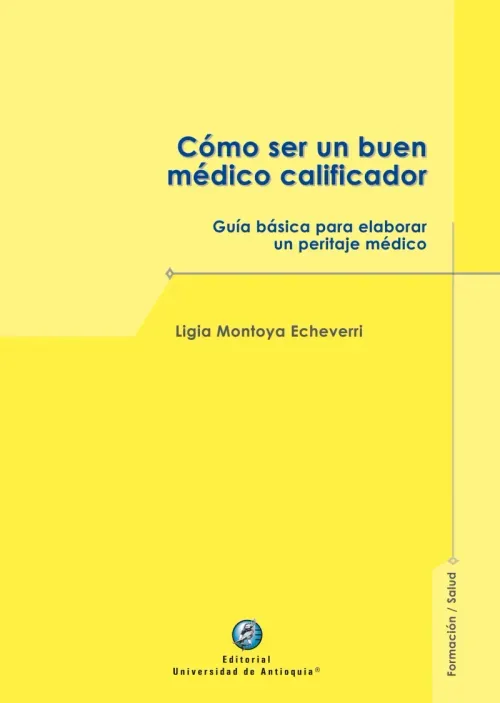 Como ser un buen medico calificador