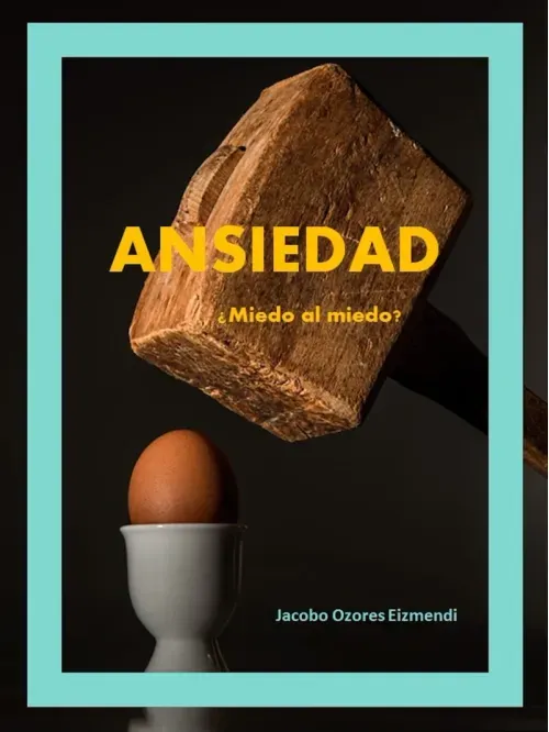 Ansiedad Miedo al miedo