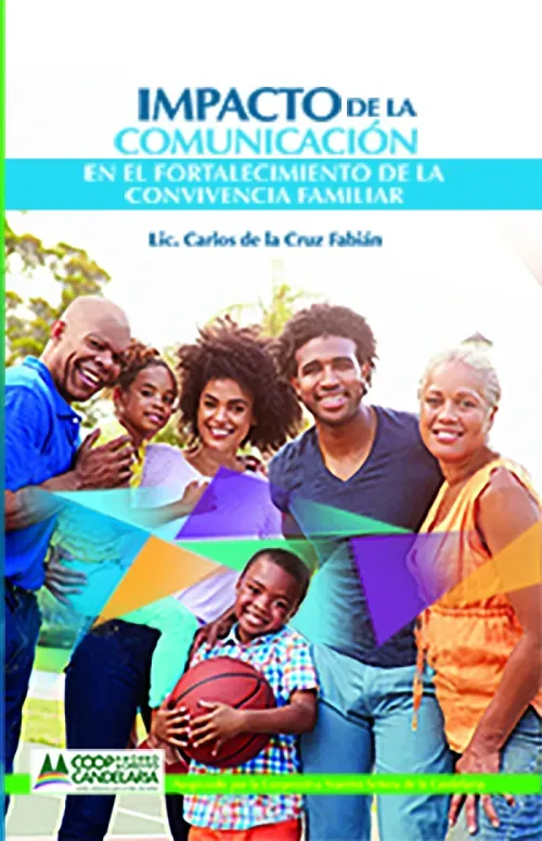 Impacto de la comunicacion en el fortalecimiento de la convivencia familiar