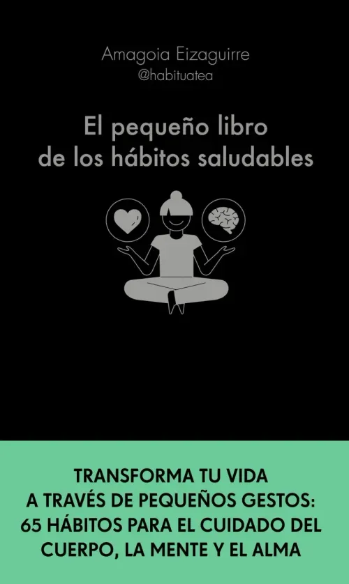 El pequeno libro de los habitos saludables