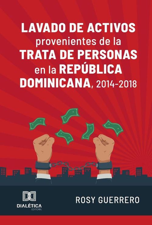 Lavado de activos provenientes de la trata de personas en la Republica Dominicana 2014-2018