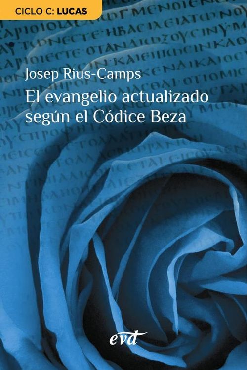 El evangelio actualizado segun el Codice Beza