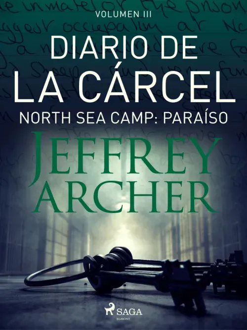 Diario de la carcel volumen III - North Sea Camp Paraiso