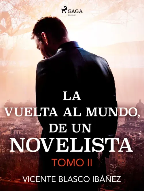 La vuelta al mundo de un novelista Tomo II