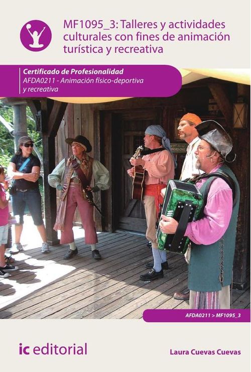 Talleres y actividades culturales con fines de animacion turistica y recreativa AFDA0211 - Animacion