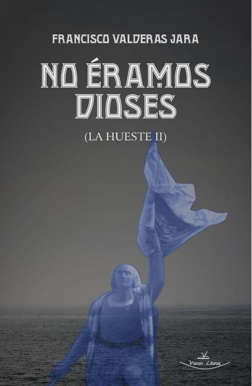 No eramos dioses