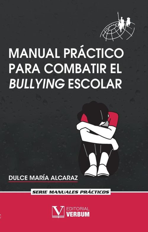 Manual practico para combatir el bullying escolar