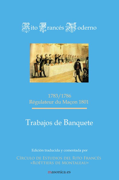 Trabajos de Banquete - Rito Frances Moderno