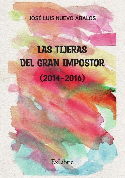 Las tijeras del gran impostor 2014-2016