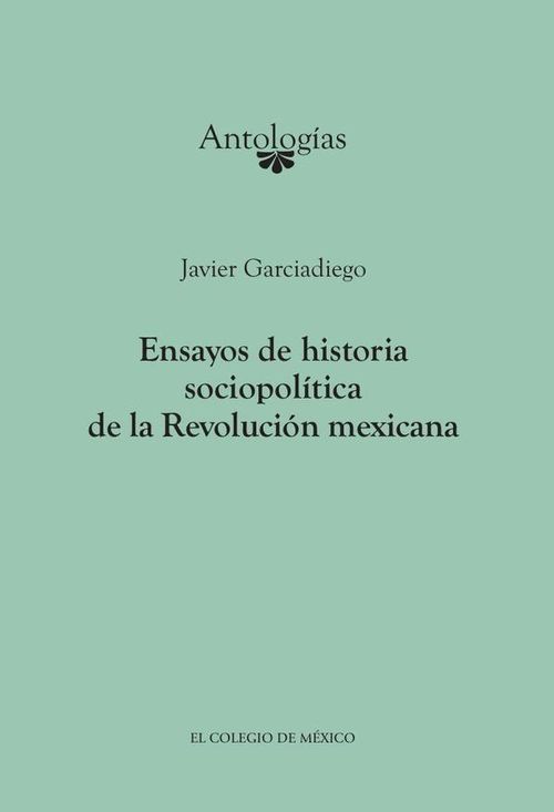 Ensayos de historia sociopolitica de la Revolucion Mexicana