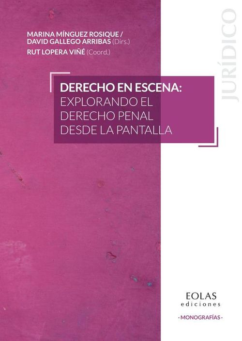 Derecho en escena explorando el derecho penal desde la pantalla