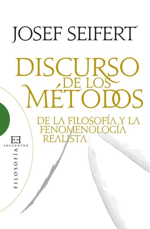 Discurso de los metodos de la filosofia y la fenomenologia realista