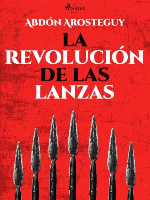 La revolucion de las lanzas