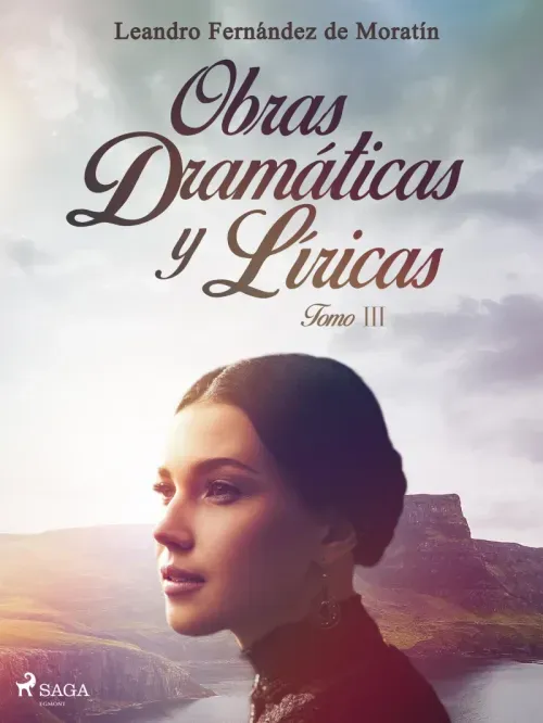 Obras dramaticas y liricas Tomo III