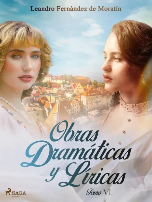 Obras dramaticas y liricas Tomo VI